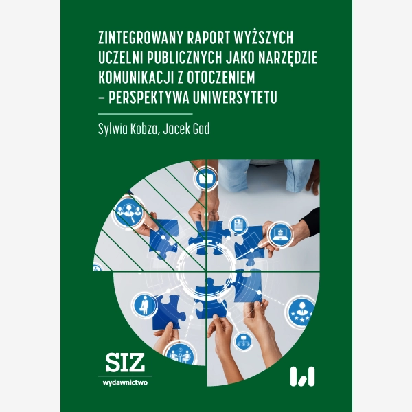 Zintegrowany raport wyższych uczelni publicznych jako narzędzie komunikacji z otoczeniem – perspektywa uniwersytetu